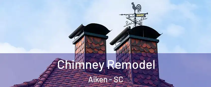  Chimney Remodel Aiken - SC