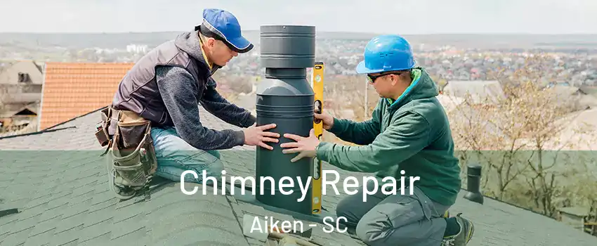  Chimney Repair Aiken - SC