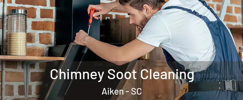  Chimney Soot Cleaning Aiken - SC