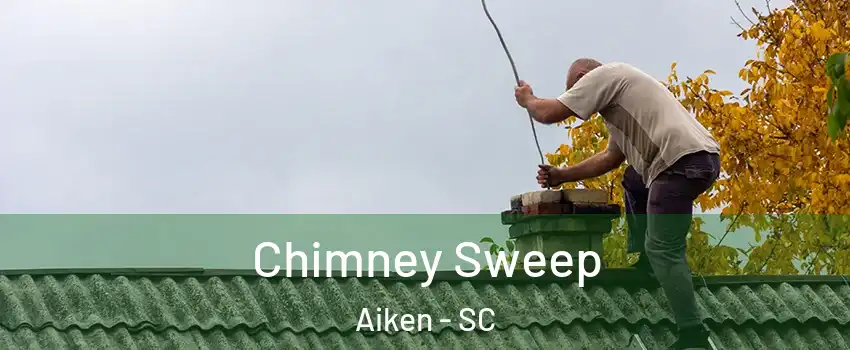  Chimney Sweep Aiken - SC