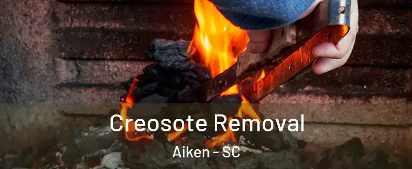  Creosote Removal Aiken - SC