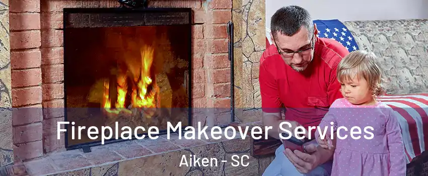  Fireplace Makeover Services Aiken - SC