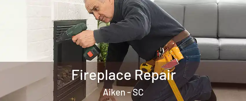  Fireplace Repair Aiken - SC